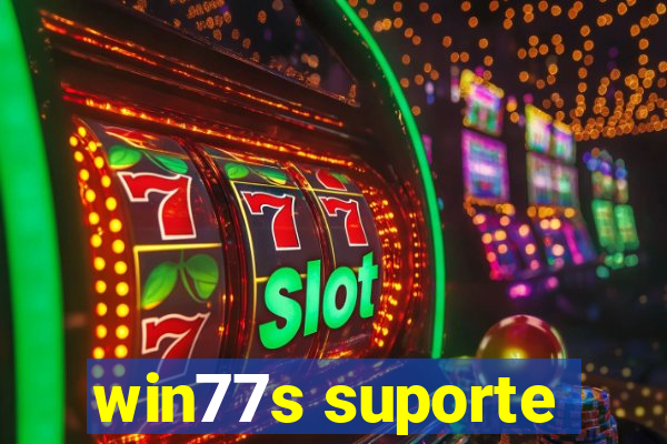 win77s suporte